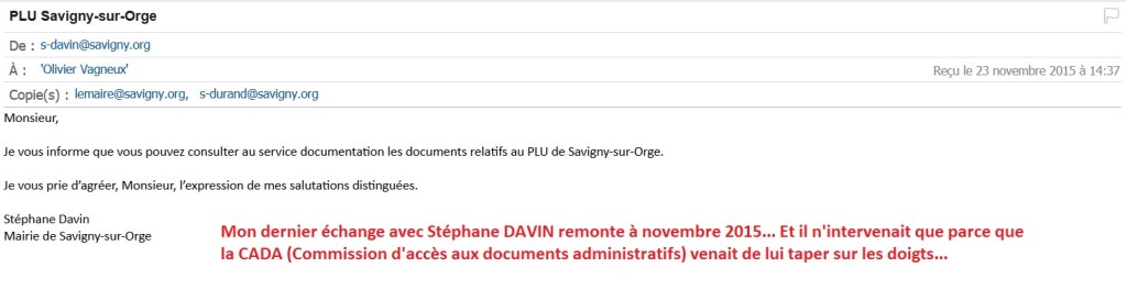 Je fais tellement peur à Stéphane DAVIN qu&rsquo;il ne veut plus descendre me voir en mairie de&nbsp;Savigny