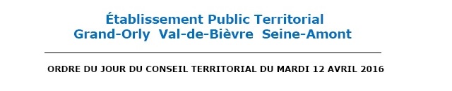 À l&rsquo;ordre du jour du Conseil territorial de l&rsquo;EPT 12 du 12 avril&nbsp;2016