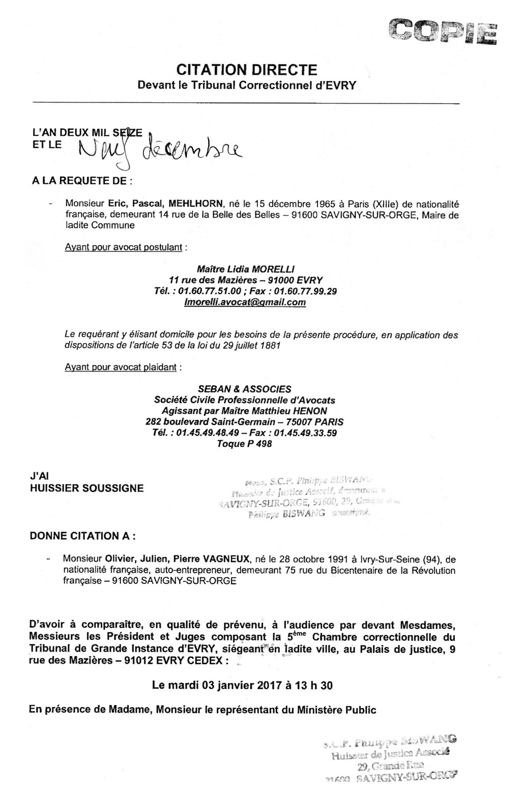 Olivier VAGNEUX vous invite à son procès pour diffamation le 3 janvier 2017 à 13 h&nbsp;30