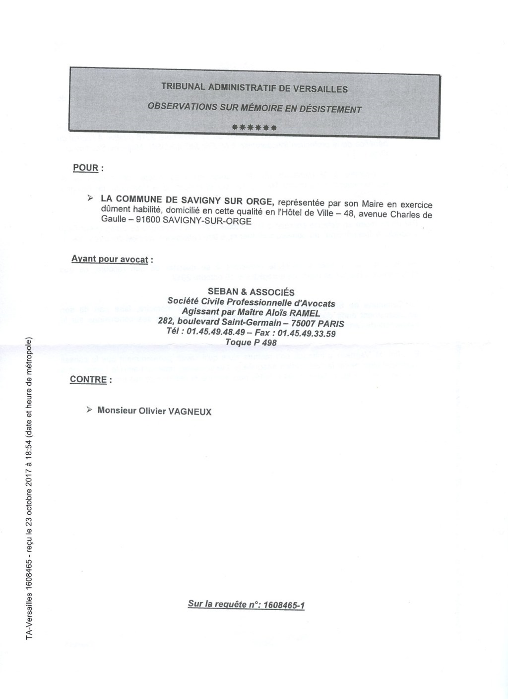 Malgré mon désistement (par défaut), la Ville de Savigny me demande 3000 € de frais de&nbsp;Justice