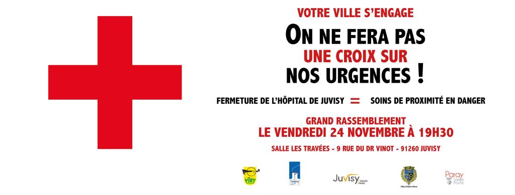 Sur le rassemblement de soutien organisé contre la fermeture de l&rsquo;hôpital de&nbsp;Juvisy