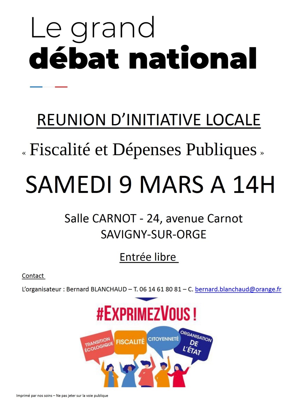 Une deuxième réunion du Grand débat national à Savigny-sur-Orge, sur le thème &laquo;&nbsp;Finances et dépenses publiques&nbsp;&raquo;,