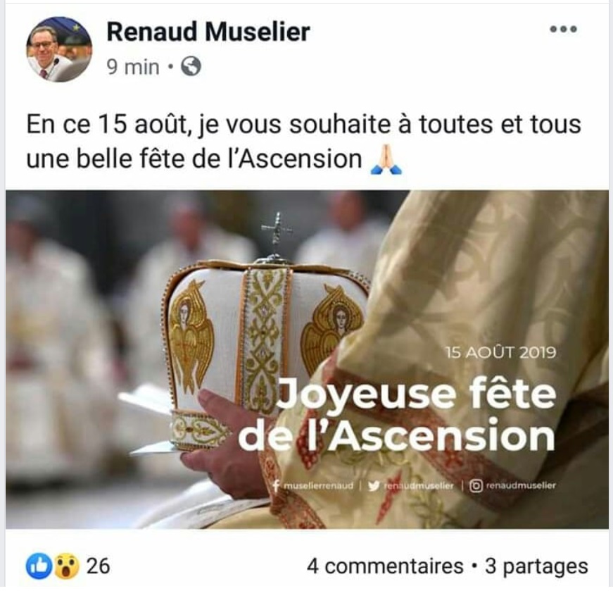 Fallait pas supprimer, Renaud MUSELIER, qui confond Ascension et Assomption…