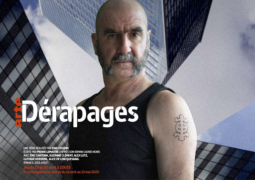 Des réflexions sur Dérapages (Arte) avec Éric CANTONA, inspiré de &laquo;&nbsp;Cadres noirs&nbsp;&raquo; de Pierre&nbsp;LEMAÎTRE