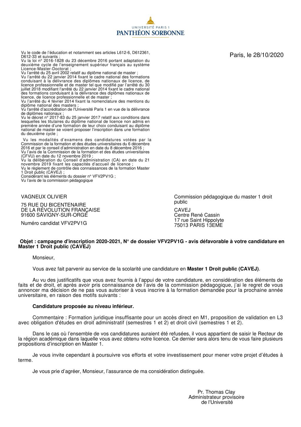 Olivier VAGNEUX recalé à intégrer un M1 de droit ; on lui propose une L3 à la&nbsp;place