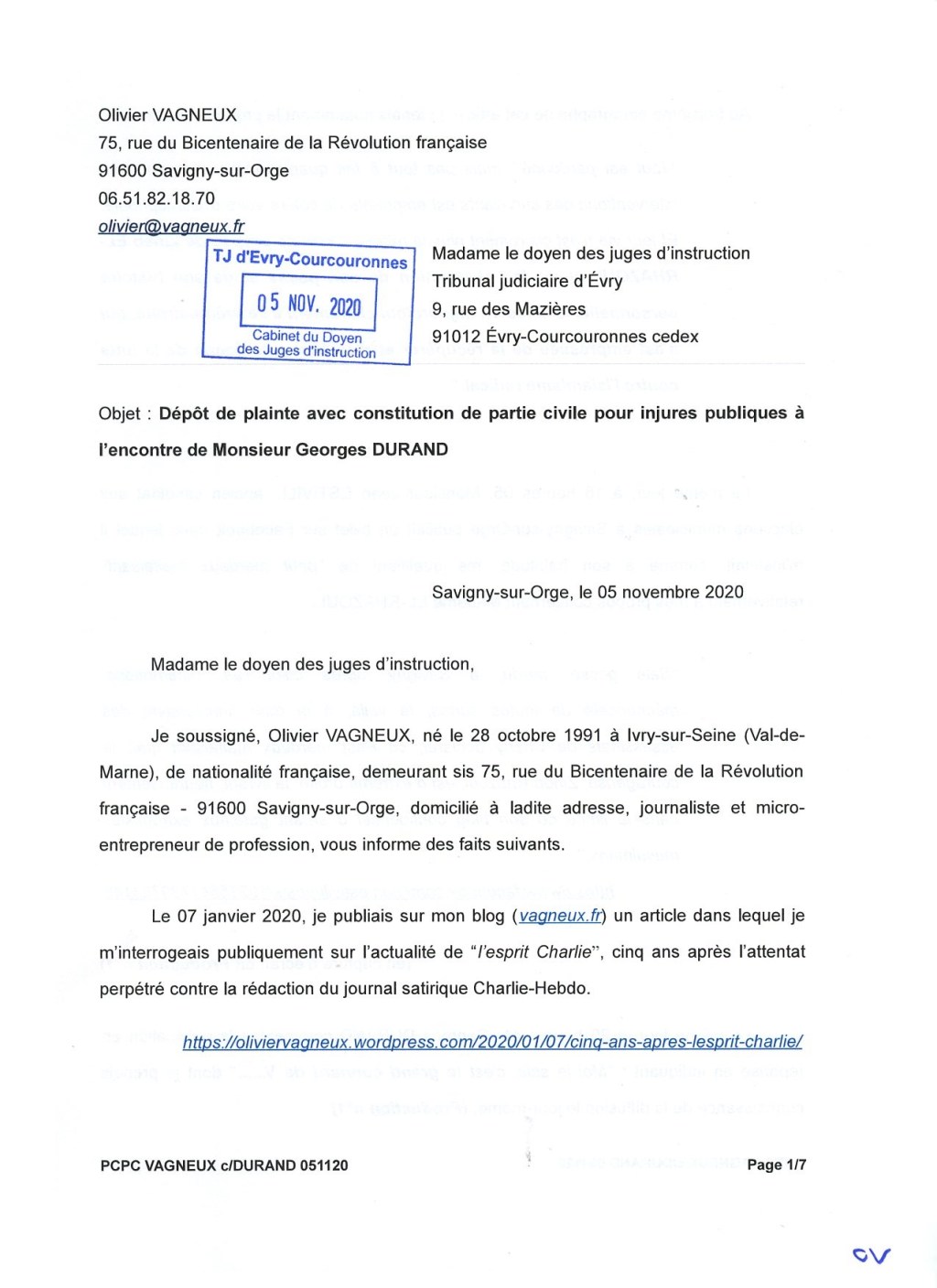 Injures publiques : Olivier VAGNEUX a porté plainte avec constitution de partie civile contre Georges&nbsp;DURAND