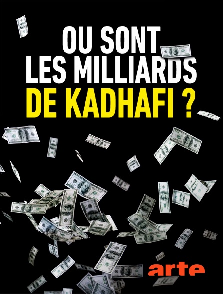 Sur le documentaire « Où sont les milliards de KADHAFI ? »&nbsp;(Arte)