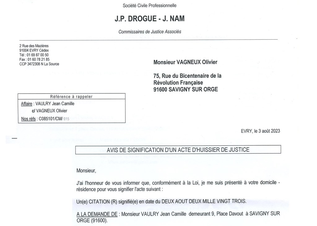 Jean-Camille VAULRY et Clément LATREICHE, policiers municipaux à Savigny-sur-Orge, citent Olivier VAGNEUX à comparaître pour des faits de diffamation&nbsp;publique