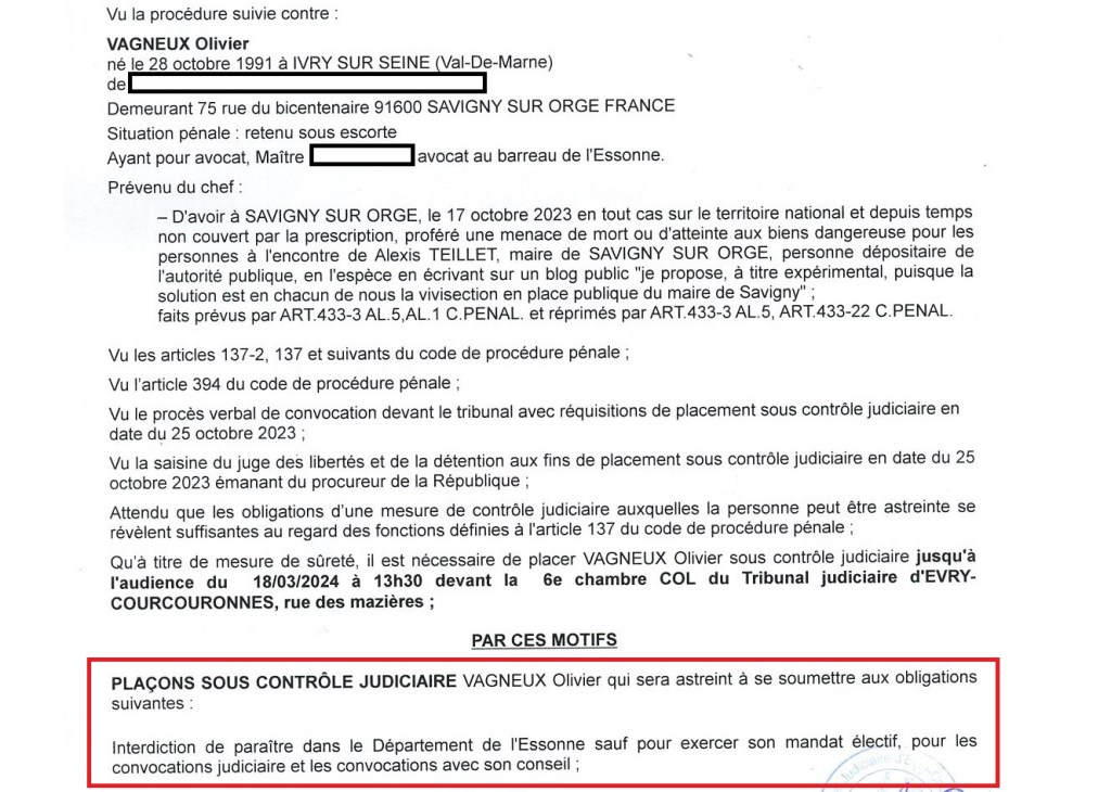 Jour 1 : Après 23 heures de garde à vue et 4 heures de dépôt, Olivier VAGNEUX interdit de paraître en&nbsp;Essonne…