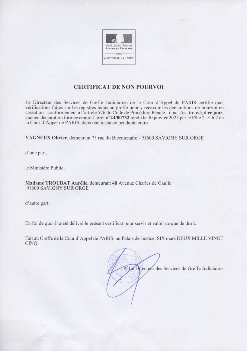 Aurélie TROUBAT ne s&rsquo;est pas pourvue en cassation de ma relaxe qui est donc devenue&nbsp;définitive