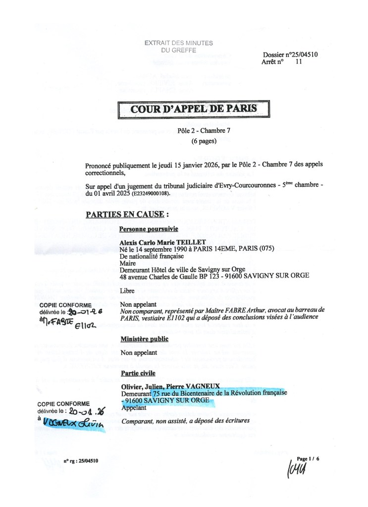 Je publie l&rsquo;arrêt de la Cour d&rsquo;appel de Paris qui rejette l&rsquo;exception d&rsquo;incompétence du lâche Alexis TEILLET qui espérait échapper à la justice&nbsp;!!!